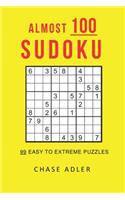 Almost 100 Sudoku: 99 Easy to Extreme Puzzles