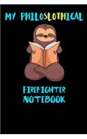 My Philoslothical Firefighter Notebook