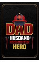 Dad Husband Firefighter Hero: Firefighter Thin Red Line Journal Blank Lined Notebook