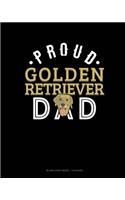 Proud Golden Retriever Dad
