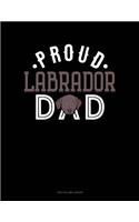 Proud Labrador Dad: Two Column Ledger(1328 Two Column Ledger)