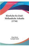 Kleefsche En Zuid-Hollandsche Arkadia (1716)