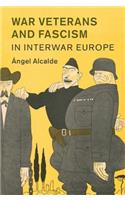 War Veterans and Fascism in Interwar Europe