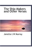 The Ship-Makers and Other Verses