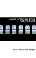 Manual for the Use of the General Court