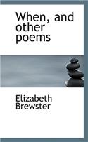 When, and Other Poems