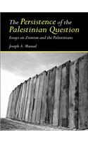 The Persistence of the Palestinian Question