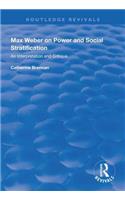 Max Weber on Power and Social Stratification