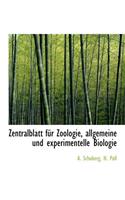 Zentralblatt Fur Zoologie, Allgemeine Und Experimentelle Biologie