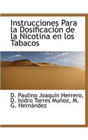 Instrucciones Para la Dosificación de la Nicotina en los Tabacos