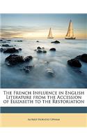 The French Influence in English Literature from the Accession of Elizabeth to the Restoriation