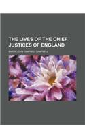 The Lives of the Chief Justices of England