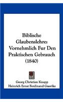 Biblische Glaubenslehre