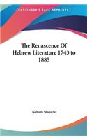 The Renascence of Hebrew Literature 1743 to 1885