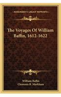 The Voyages Of William Baffin, 1612-1622