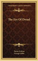 The Eye of Dread