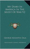 My Diary in America in the Midst of War V2