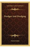 Dredges and Dredging: (English)