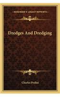 Dredges and Dredging