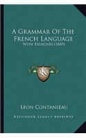 A Grammar Of The French Language