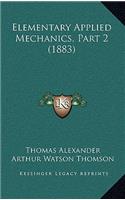 Elementary Applied Mechanics, Part 2 (1883)