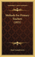 Methods for Primary Teachers (1921)