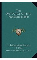 Autocrat of the Nursery (1884)