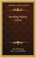 Swirling Waters (1913)