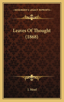 Leaves Of Thought (1868): (English)