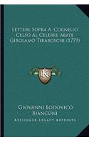 Lettere Sopra A. Cornelio Celso Al Celebre Abate Girolamo Tiraboschi (1779)