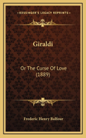 Giraldi: Or The Curse Of Love (1889)