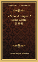 Le Second Empire A Saint-Cloud (1894)