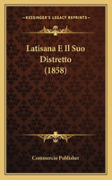 Latisana E Il Suo Distretto (1858)