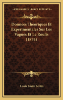 Donnees Theoriques Et Experimentales Sur Les Vagues Et Le Roulis (1874)