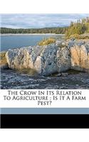 The Crow in Its Relation to Agriculture