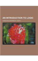 An Introduction to Logic