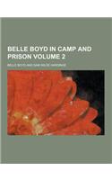 Belle Boyd in Camp and Prison Volume 2