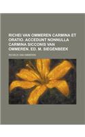 Richei Van Ommeren Carmina Et Oratio. Accedunt Nonnulla Carmina Sicconis Van Ommeren. Ed. M. Siegenbeek