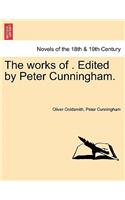 works of . Edited by Peter Cunningham. Vol. II.