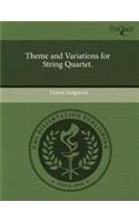 Theme and Variations for String Quartet