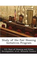 Study of the Fair Housing Initiatives Program