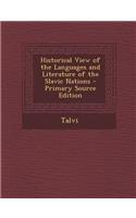 Historical View of the Languages and Literature of the Slavic Nations