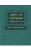 The Epistle to the Ephesians: In Greek and English, with an Analysis and Exegetical Commentary