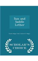 Sun and Saddle Lether - Scholar's Choice Edition