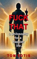 Fuck That