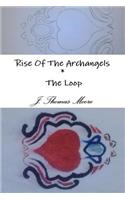 Rise Of The Archangels * The Loop