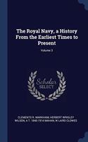 THE ROYAL NAVY, A HISTORY FROM THE EARLI