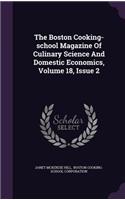 The Boston Cooking-School Magazine of Culinary Science and Domestic Economics, Volume 18, Issue 2