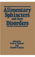 Alimentary Sphincters and Their Disorders