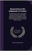 Researches in the Highlands of Turkey